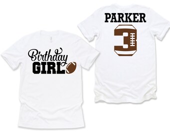 Football Birthday Girl, Football, Birthday Girl, Custom Birthday Shirt, Personalized Birthday Shirt, Personalized Shirts, Birthday Shirt