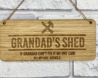 Personalised 'Grandads Shed ... If Grandad Can't Fix It No One Can' Oak wood Veneer Plaque Over Door Hanging Sign. Daddy Gifts