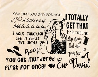 Schitt&#39;s Creek inspired, Alexis Rose Quotes, Graphic T, T-Shirt