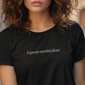 Espresso Martini Please T-shirt, Unisex Tee