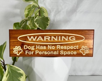 Funny Dog Sign: Warning Personal Space, Carved Wood Pet Lover Decor
