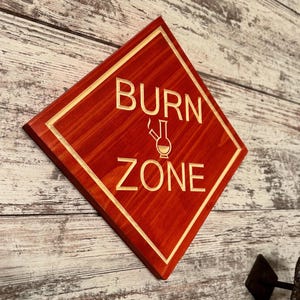 Handmade Carved Wood Burn Zone Sign: Doobie Den Decor