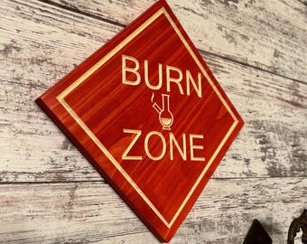 Handmade Carved Wood Burn Zone Sign: Doobie Den Decor