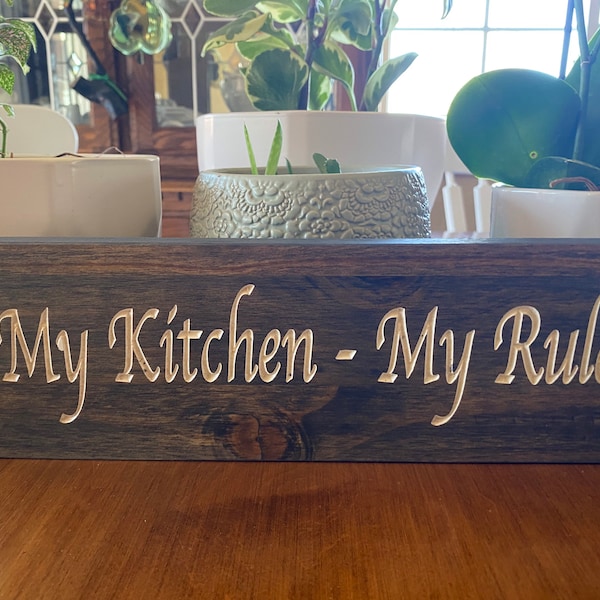My Kitchen - My Rules! Carved Wood Sign. Funny Kitchen Decor. Rustic Touch.