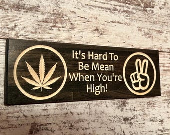 Funny Marijuana Sign: Handcrafted 420 Decor for Chill Vibes