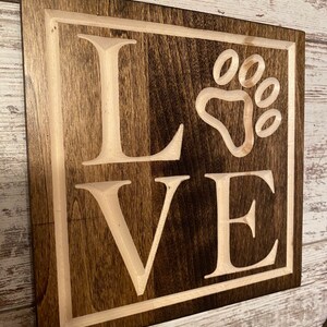Love Sign With Paw.  Carved Wood Art Wall Hanging for Dog and Pet Lovers. Dark Walnut Stain. Rustic Touch.