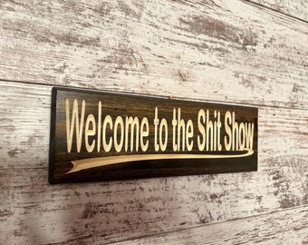 Funny Welcome Sign: Handcrafted Carved Wood, Rustic Home Decor