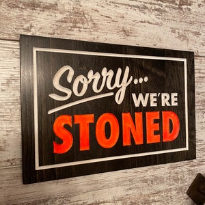 Handmade Sign SORRY We're Closed STONED Come Back -  Portugal