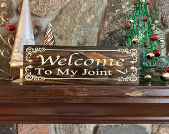 Welcome To My Joint Sign, Carved Wood Decor for Doobie Den