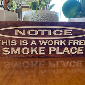 Work Free Smoke Place Sign: Carved Wood Decor for Doobie Den