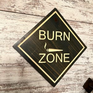 Burn Zone Carved Wood Sign: Doobie Den Decor