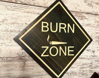 Burn Zone Carved Wood Sign: Doobie Den Decor