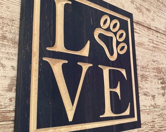 Love Sign With Paw.  Carved wood art wall hanging for Dog and Pet Lovers Decor. Rustic Touch.