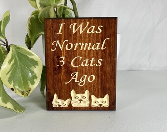 Funny Cat Lover Wooden Sign: Rustic Pet Decor Gift