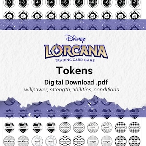 May include: A set of printable tokens for the Disney Lorcana Trading Card Game. The tokens are black and white and feature various symbols and numbers. The tokens are for willpower, strength, abilities, and conditions.