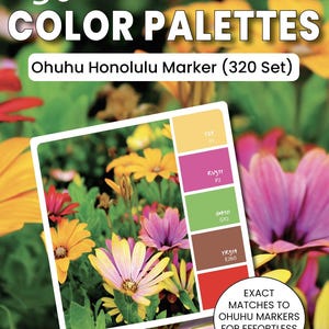May include: Image of a colour palette guide for Ohuhu Honolulu Markers. The guide displays 30 colour palettes, with colour samples and codes. The background is a colourful floral arrangement.