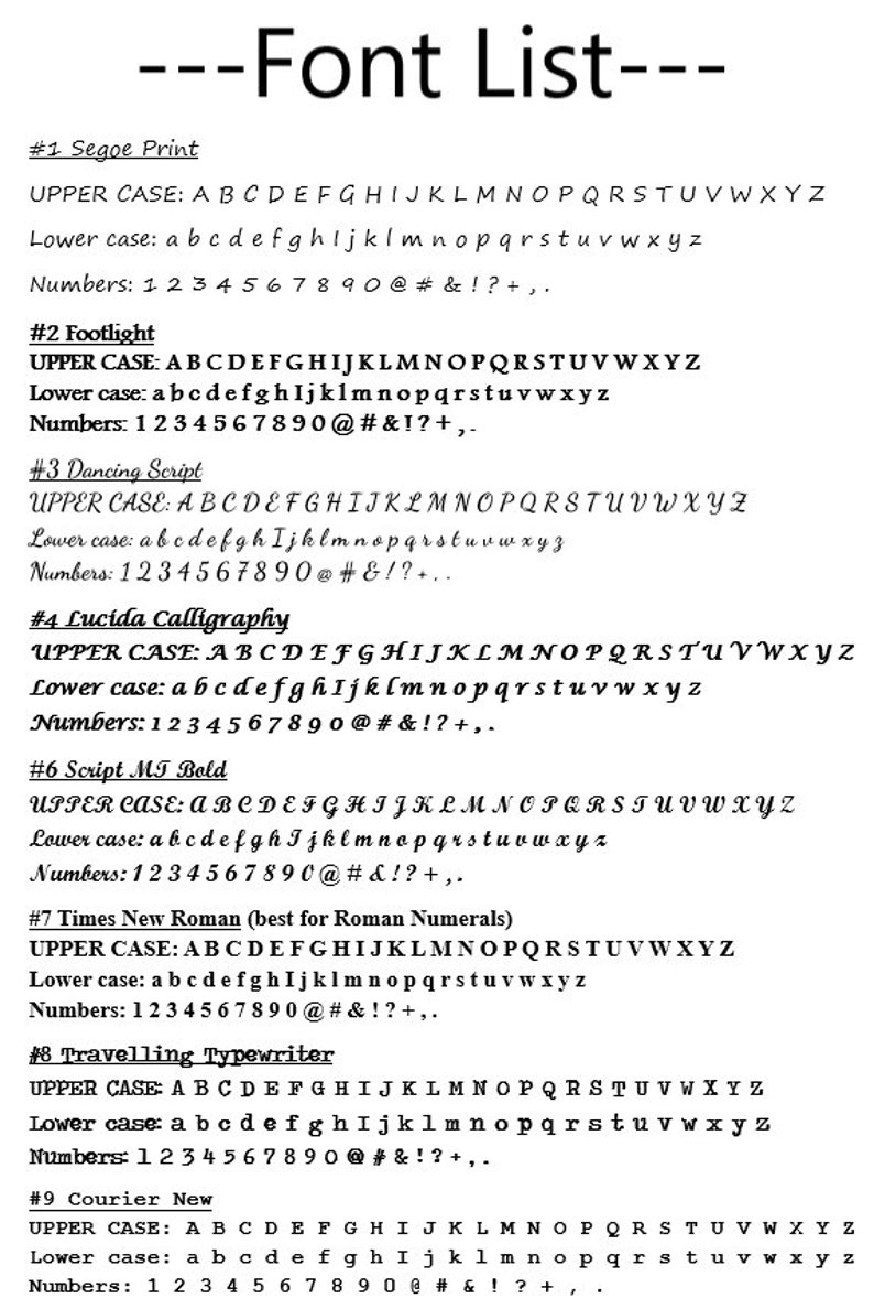 Peut inclure: Une liste de neuf polices diff&eacute;rentes, chacune avec un &eacute;chantillon de lettres majuscules et minuscules, ainsi que des chiffres, des symboles et de la ponctuation. Les polices sont Segoe Print, Footlight, Dancing Script, Lucida Calligraphy, Script MT Bold, Times New Roman, Travelling Typewriter et Courier New.