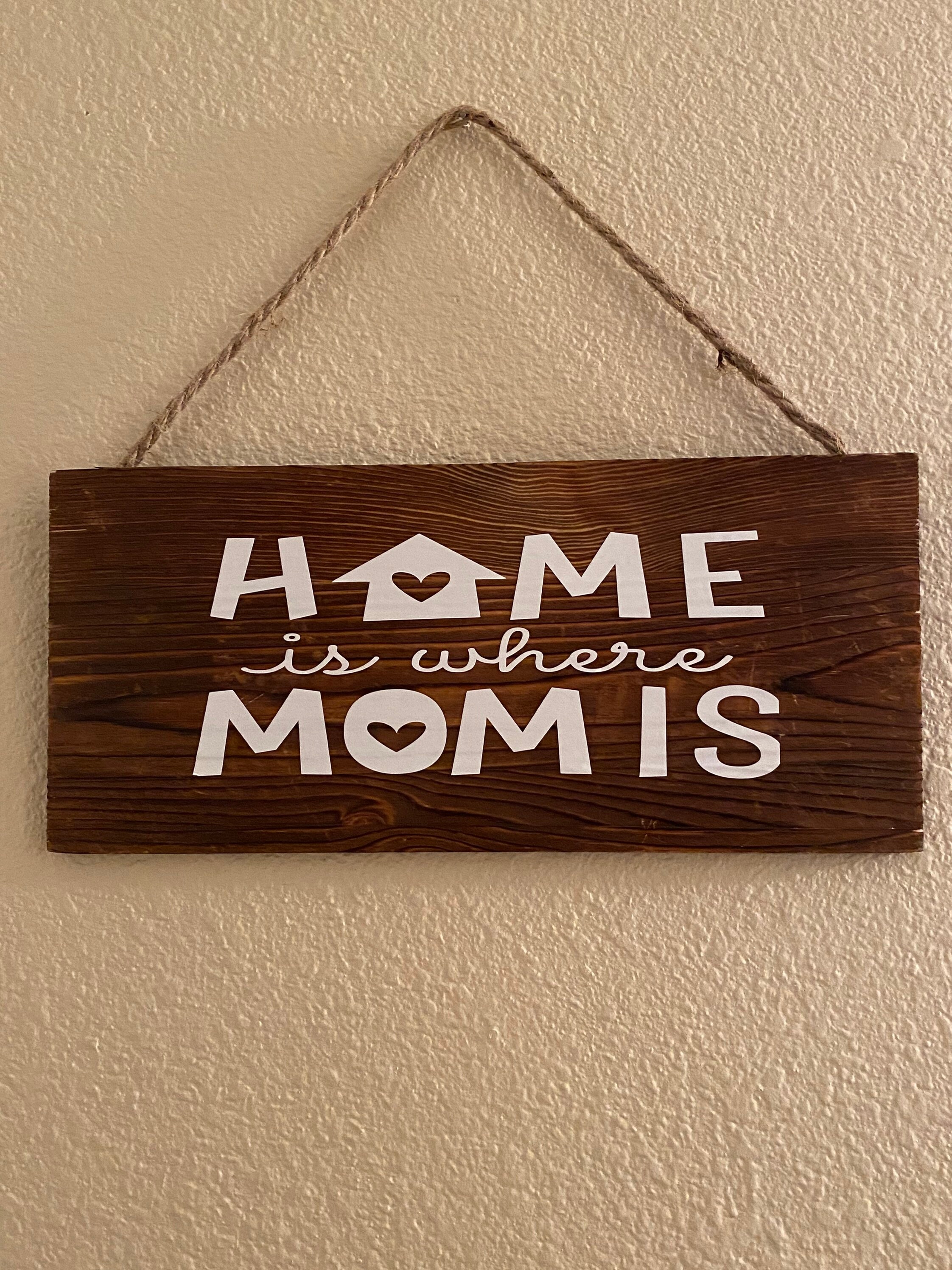 Home is where mom is sign Mothers Day gifts wooden sign Etsy