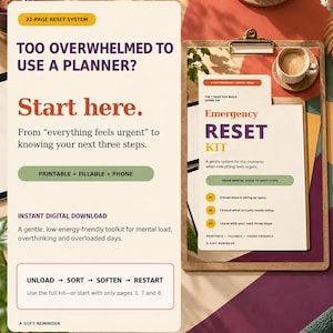 Könnte beinhalten: Ein 22-seitiges digitales Reset-System-Kit mit einem druckbaren, ausfüllbaren und telefonfreundlichen Layout. Das Dokument enthält den Text 'Emergency RESET KIT' und 'Too overwhelmed to use a planner? Start here' zur Bewältigung der mentalen Last.