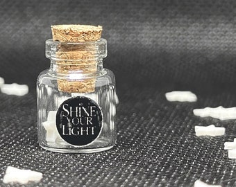 Set of 5+ SHINE YOUR LIGHT jar// You are a star // strength // message in a bottle// glow in the dark.