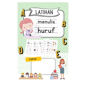 Op de afbeelding: Een groen en wit werkblad met de titel "LATIHAN menulis huruf" en een cartoonmeisje dat op een vel papier schrijft. Het werkblad is in vier secties verdeeld met de letters A, J, S en W. Er zijn ook cartoonafbeeldingen van een leraar en leerlingen.