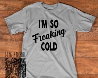Freaking Cold Svg Etsy