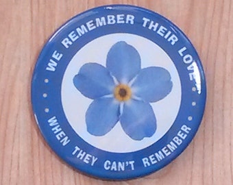 Alzheimer's Awareness We Remember Their Pinback Button Badge, Hidden illness, Disability Awareness, Mental health Communication Aid