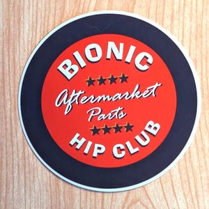Autocollant drôle en vinyle de remplacement pour les hanches, cadeau pour bâillonner la guérison, Humour homme bionique, nouveauté, accessoire, décoration