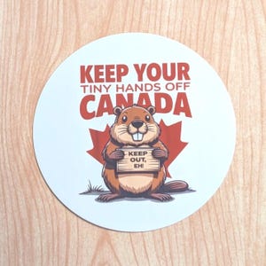 Funny Keep Your Tiny Hands Off Canada, ronde glanzende sticker van 3 inch, trots Canadees accessoire