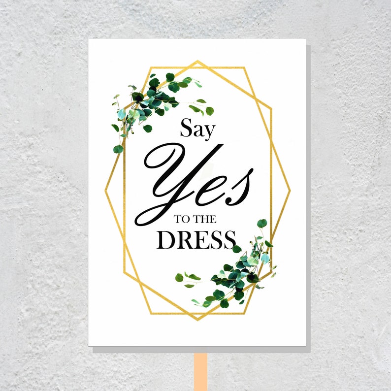 Say yes to the dress signs printable set I said yes to the | Etsy