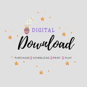 May include: Digital download graphic with a white bunny sitting on a purple and gold Easter egg. The text "DIGITAL DOWNLOAD" is in black with gold stars scattered around the image. The text "PURCHASE DOWNLOAD PRINT PLAY" is in black with gold stars and Easter eggs.