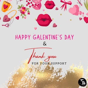 May include: Happy Galentine's Day & thank you for your support. A pink and red illustration with hearts, lips, and flowers on a gray background. The bottom of the image features a gold glitter texture.