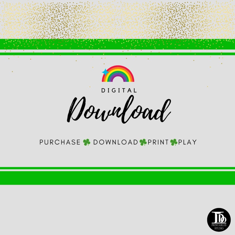 May include: Digital download graphic with a rainbow, a star, and the text "DIGITAL Download PURCHASE DOWNLOAD PRINT PLAY" with shamrock symbols between the words.