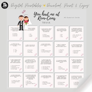 Peut inclure: Un jeu de trivia imprimable intitulé "You Had Me at Rom-Coms" avec 40 cartes de questions. Le design présente une illustration de mariés, des cœurs et le texte "Digital Printables Download. Print & Enjoy!"