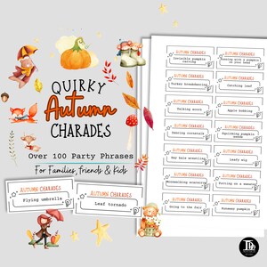 May include: A set of printable cards for an autumn-themed charades game. The cards feature illustrations of fall activities and objects, such as a pumpkin, a turkey, and a leaf. The text on the cards reads "Quirky Autumn Charades" and "Over 100 Party Phrases for Families, friends & Kids".
