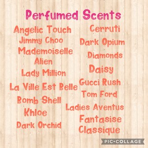 May include: A list of popular perfume scents written in pink and orange text on a woodgrain background. The text reads "Perfumed Scents" at the top of the list, followed by a list of perfume names, including "Angelic Touch", "Jimmy Choo", "Mademoiselle", "Alien", "Lady Million", "La Ville Est Belle", "Bomb Shell", "Khloe", "Dark Orchid", "Cerruti", "Dark Opium", "Diamonds", "Daisy", "Gucci Rush", "Tom Ford", "Ladies Aventus", "Fantasise", and "Classique".