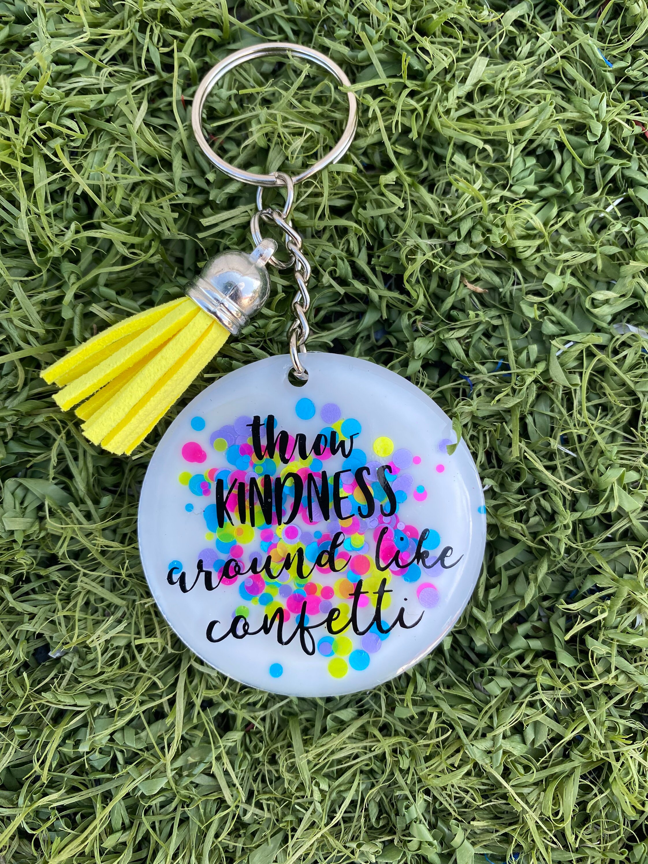 Throw Kindness Around Like Confetti Keychain Keychains Etsy