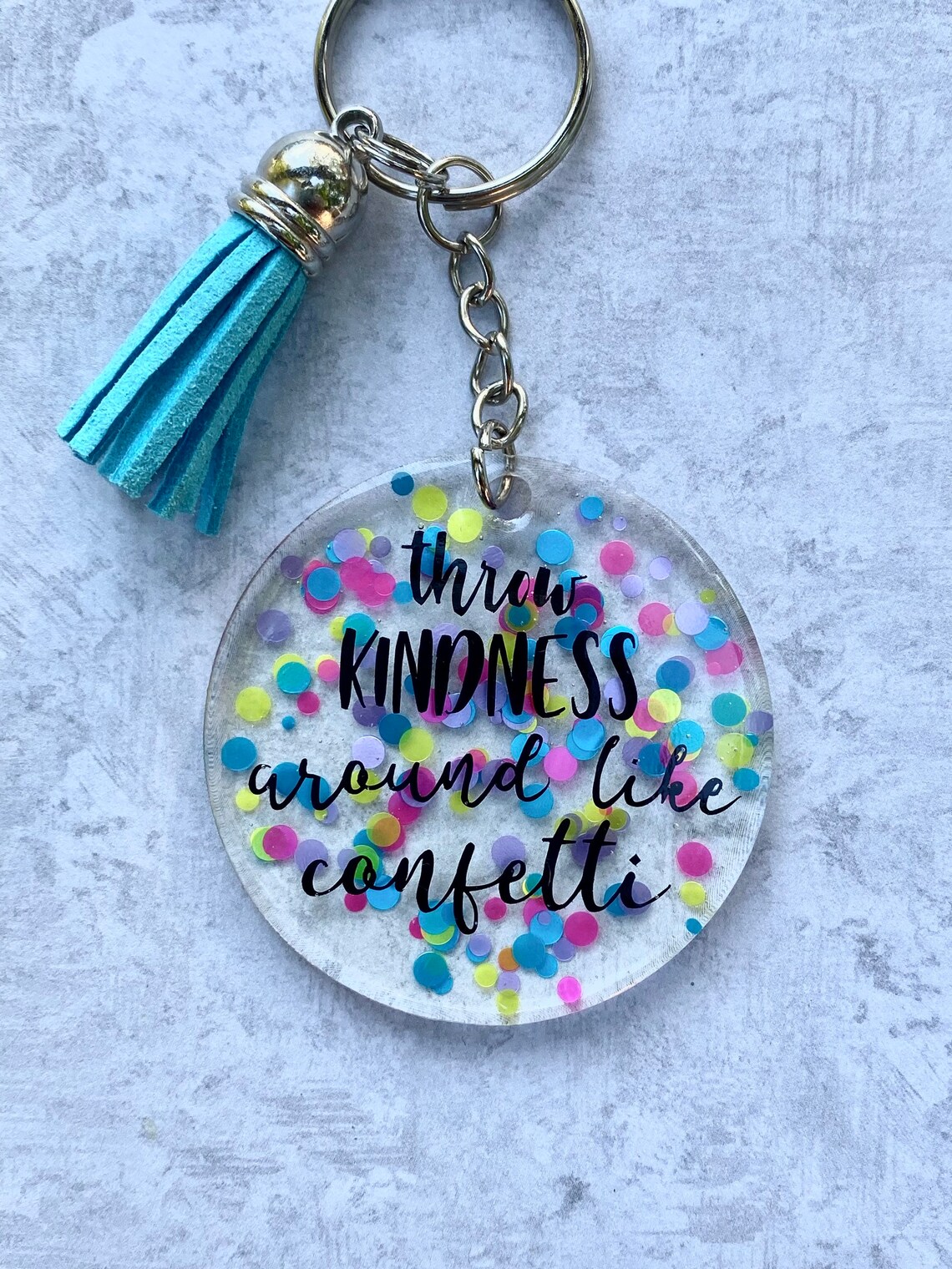 Throw Kindness Around Like Confetti Keychain Keychains Etsy