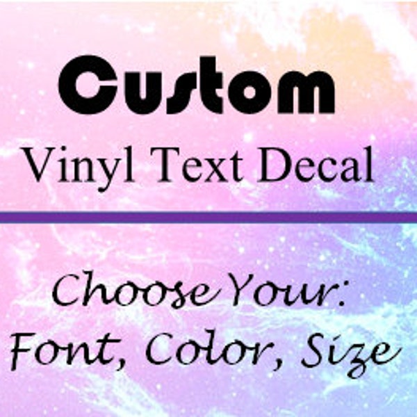 Everyday Custom Vinyl Text Decal -Choose your font, color, size -Custom Vinyl Text,Car bumper sticker,Custom Name Decal,Car Decal,Wall Decal