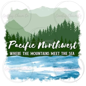 Pacific Northwest PNG SVG Digital download Sublimation PNW Washington oben links