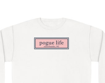 Pogue Life Outer Banks Sweatshirt, PFL, Pogue Life Shirt, Funny Sweatshirt