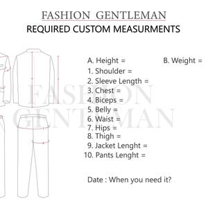 May include: Diagram showing required measurements for a custom suit. The diagram shows a man's suit with measurements labeled for height, shoulder, sleeve length, chest, biceps, belly, waist, hips, thigh, jacket length, and pants length. The text also includes "FASHION GENTLEMAN" and "REQUIRED CUSTOM MEASUREMENTS".