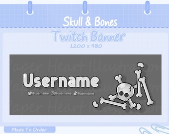 May include: A grey Twitch banner featuring a white skull and crossbones design. The text "Skull & Bones Twitch Banner 1200 x 480" is at the top of the banner. The text "Username" is in the centre of the banner, with social media icons and usernames below it. The text "Paper Heart Illustration" is at the top and bottom of the banner.