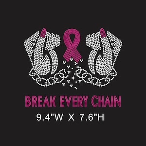 May include: Black graphic featuring the text "BREAK EVERY CHAIN" in pink, a pink ribbon, and two white boxing gloves. The graphic measures 24 cm wide and 19 cm high.