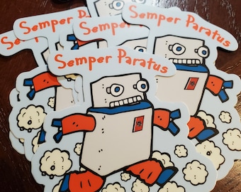 Always Ready Robot / High Quality Durable Waterproof Sticker