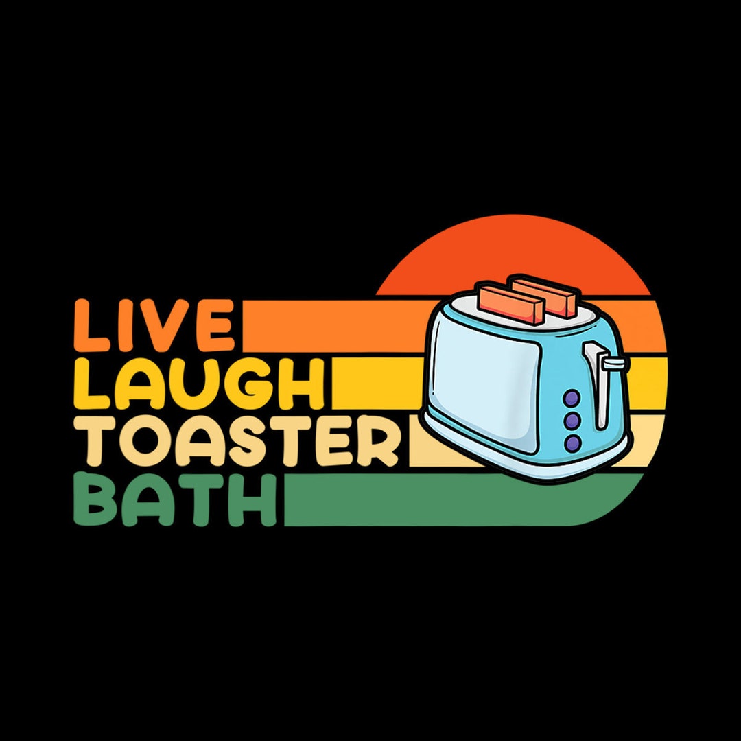 Trendy & Funny Saying Live Laugh Toaster Bath Inspirational Etsy