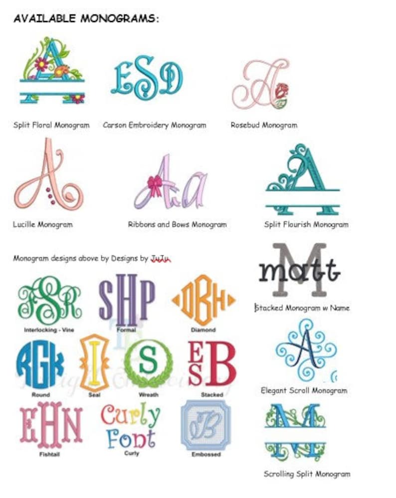 May include: A chart showing different monogram styles, including split floral, Carson embroidery, rosebud, Lucille, ribbons and bows, split flourish, interlocking vine, formal, diamond, round, seal, wreath, stacked, fishtail, curly font, embossed, elegant scroll, and scrolling split. The text "Available Monograms" is at the top of the chart.
