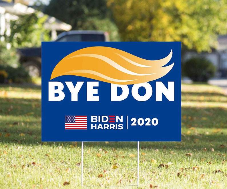Biden Harris 2020 Byedon Yard Sign 18x24 Nope Trump No | Etsy
