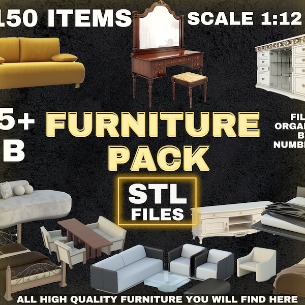 150 Items STL furniture pack -1/12 scale- Dollhouse Miniature- stl bed - stl chair- stl sofa- and more for 3D printing