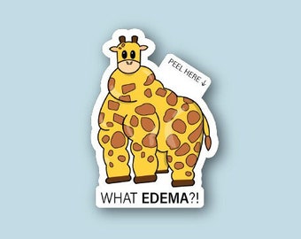 Cute Giraffe sticker / What Edema / Medical Sticker/ 1.6 x 2.2" Waterproof Laminated Die-Cut Sticker
